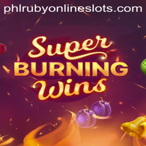 Discover the Exciting World of SuperBurningWins: A Modern Classic Experience